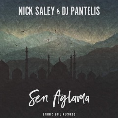 Nick Saley & DJ Pantelis - Sen Aglama [Free Download]