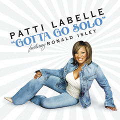 Gotta Go Solo (Extended Mix) [feat. Ronald Isley]