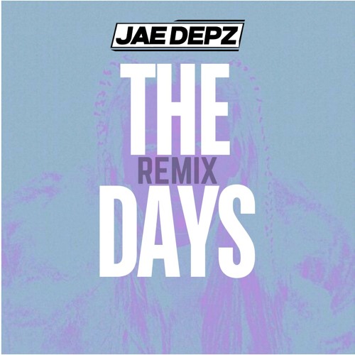 Chrystal - The Days (Jae Depz Dub) [FREE DOWNLOAD]