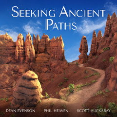 Seeking Ancient Paths (feat. Douglas Johnson)