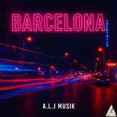 A.L.J - Barcelona (Official Audio)