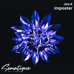 PREMIERE!!! Jon.K - Imposter [Date Release: 14.06.2024]
