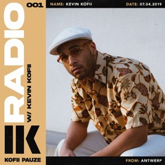 KOFII PAUZE RADIO || KEVIN KOFII || #001