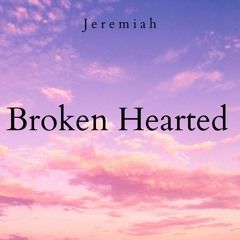 Broken Hearted