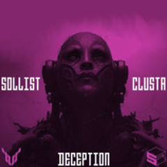 Sollist & Clusta Deception VIP (clusta edit) v3