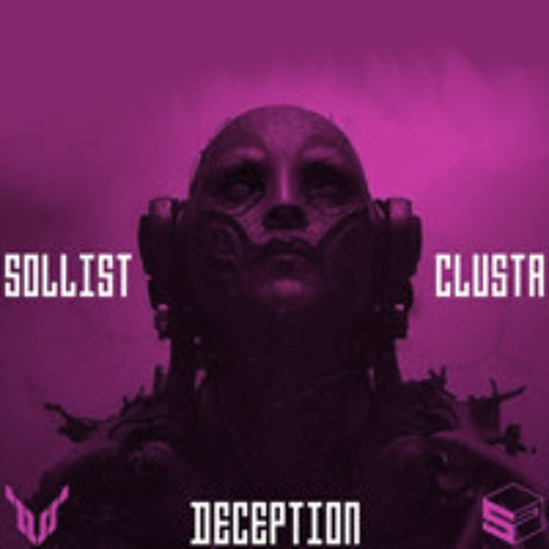 Sollist & Clusta Deception VIP (clusta edit) v3