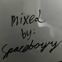 mixed by spaceboyry