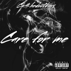 Care for Me  (Prod.Awkward X Lucig)