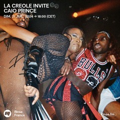 LA CREOLE invite CAIO PRINCE - 21 Juillet 2024
