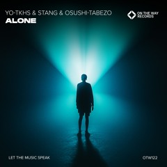 YO-TKHS & Stang & OSUSHI-TABEZO - Alone