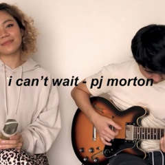 I Can't Wait - PJ Morton (Cover by Moneva)