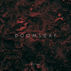 Doomsday (Was Written In An Alien Bible) (prod. Chinga)