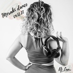 Dj Lau - Meraki Dance 09.12