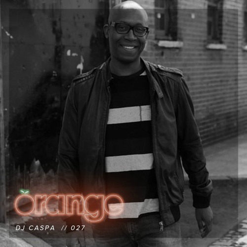 Orangecast 027 // DJ Caspa