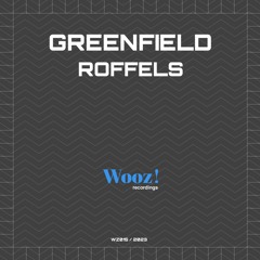 Greenfield - Roffels (Demo Mix)