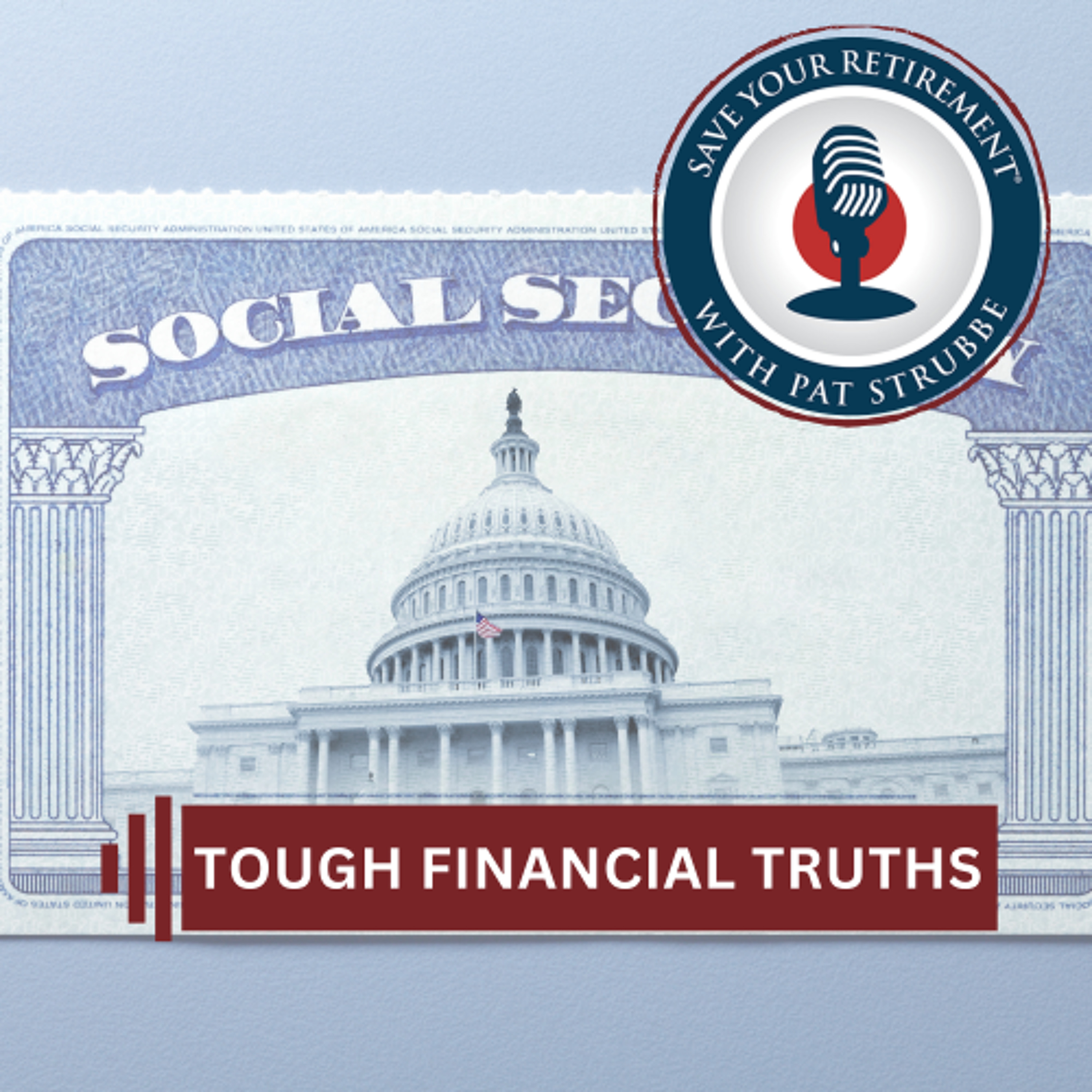 Tough Financial Truths | Save your Retirement episode artwork