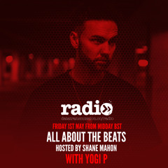 Shane Mahon - All About The Beats Featuring Yogi P - EP12