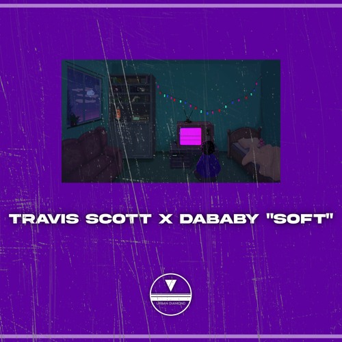 TRAVIS SCOTT X DABABY TYPE BEAT "Soft"
