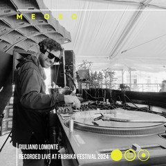 MEOKO Podcast Series | Giuliano Lomonte - Recorded at Fabrika Festival (03/03/24)