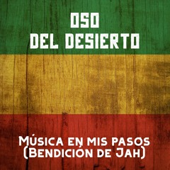 Música En Mis Pasos (Bendición de Jah)