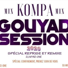 Kompa Gouyad 2021 vol 1 Mix spécial reprise et remix by Dj Myke-One