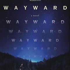 [PDF] Wayward (Wanderers, #2) (Free) [Most Read]