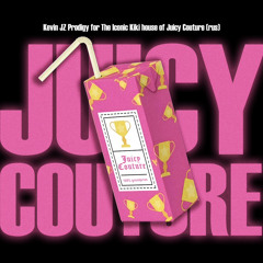 KEVIN JZ PRODIGY - JUICY COUTURE PRODUCTION