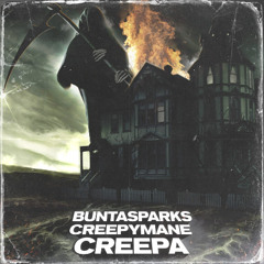 BUNTASPARKS X CREEPYMANE - CREEPA