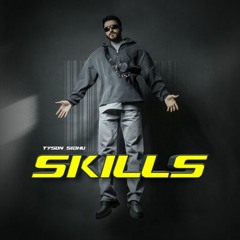 Skills | Tyson Sidhu