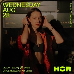 Hör x CURA Berlin Showcase w/ Kat Davids