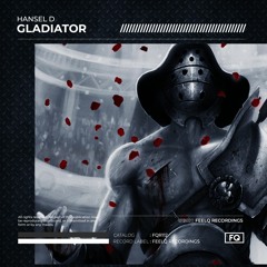 Hansel D - Gladiator