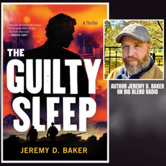 Author Jeremy D. Baker - The Guilty Sleep