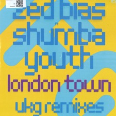 Zed Bias Ft Shumba Youth - London Town (2 Step Mix)