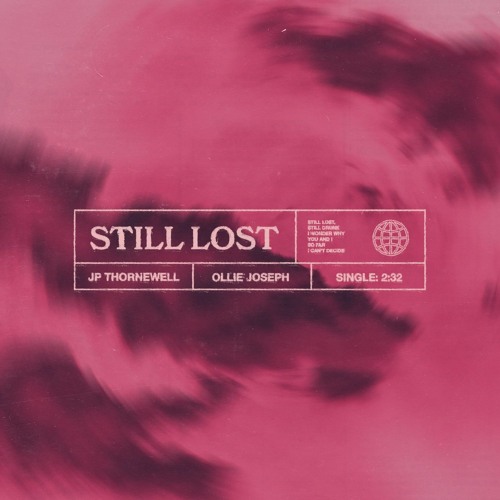 Still Lost (with JP Thornewell)