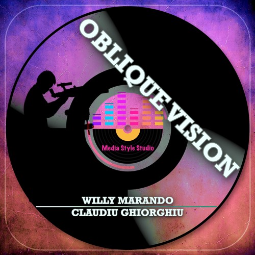wiLLy Marando & Claudiu Ghiorghiu - Oblique Vision (Extended Version)