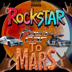 Rockstar Fast Car to Mar