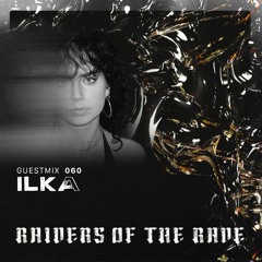 RAIDER OF THE RAVE [060] - ILKA