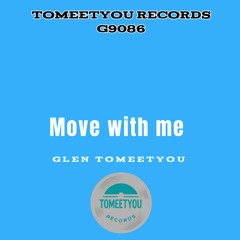 Move with me