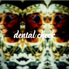 Dental Check