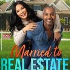 *STREAM! Married to Real Estate FullStream -71337