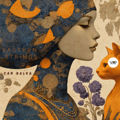 PREMIERE: Can Balka - Eastern Strings [Camel VIP Records]