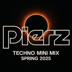 Pierz Techno Mini Mix Spring 2025