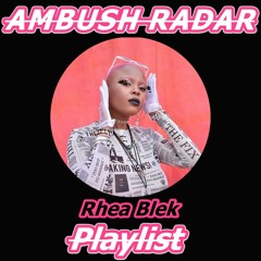 Ambush Radar: Rhea Blek