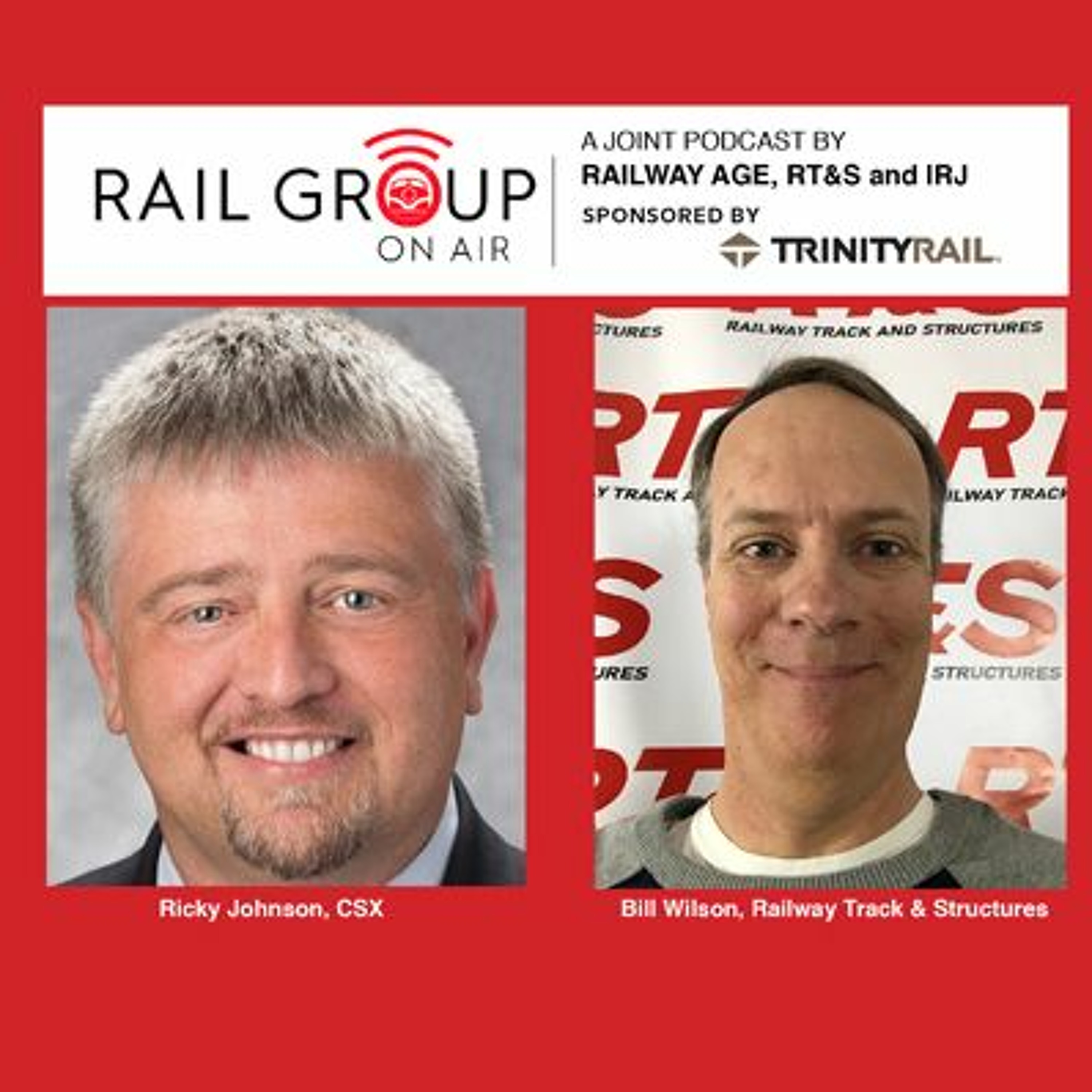 Rail Group on Air: CSX Vice President of Engineering Ricky Johnson episode artwork