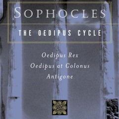 (PDF Download) The Oedipus Cycle: Oedipus Rex, Oedipus at Colonus, Antigone - Sophocles