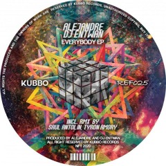 DJ Entwan, Alejandre - Everybody (Tyron Amory Remix) [Kubbo Records]