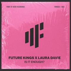 Future Kings & Laura Davie - Is It Enough (Ian Buller Club Remix).wav