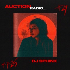 DJ SPHINX | AUCTION RADIO 029
