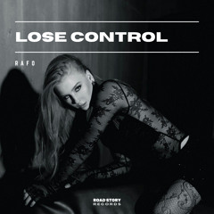 Rafo - Lose Control