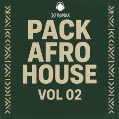 Romax Peralta - Pack AfroHouse VOL 02 (DESCARGA EN BUY)